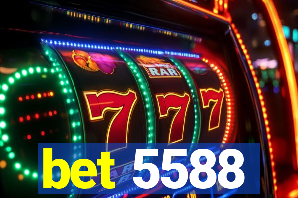 bet 5588